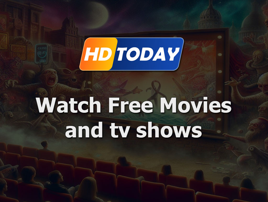 HDToday: A Comprehensive Look at the Free Streaming Site